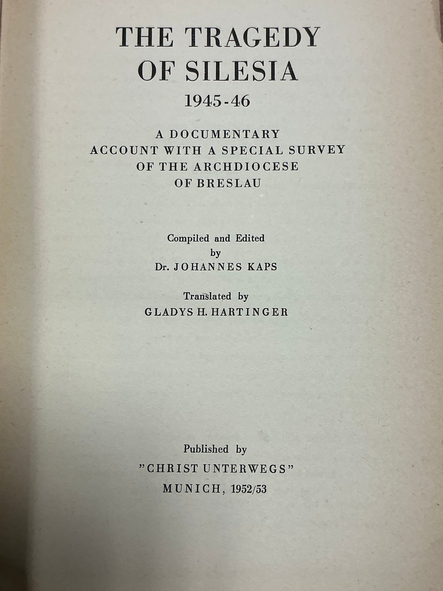 The Tragedy of Silesia 1945-1946