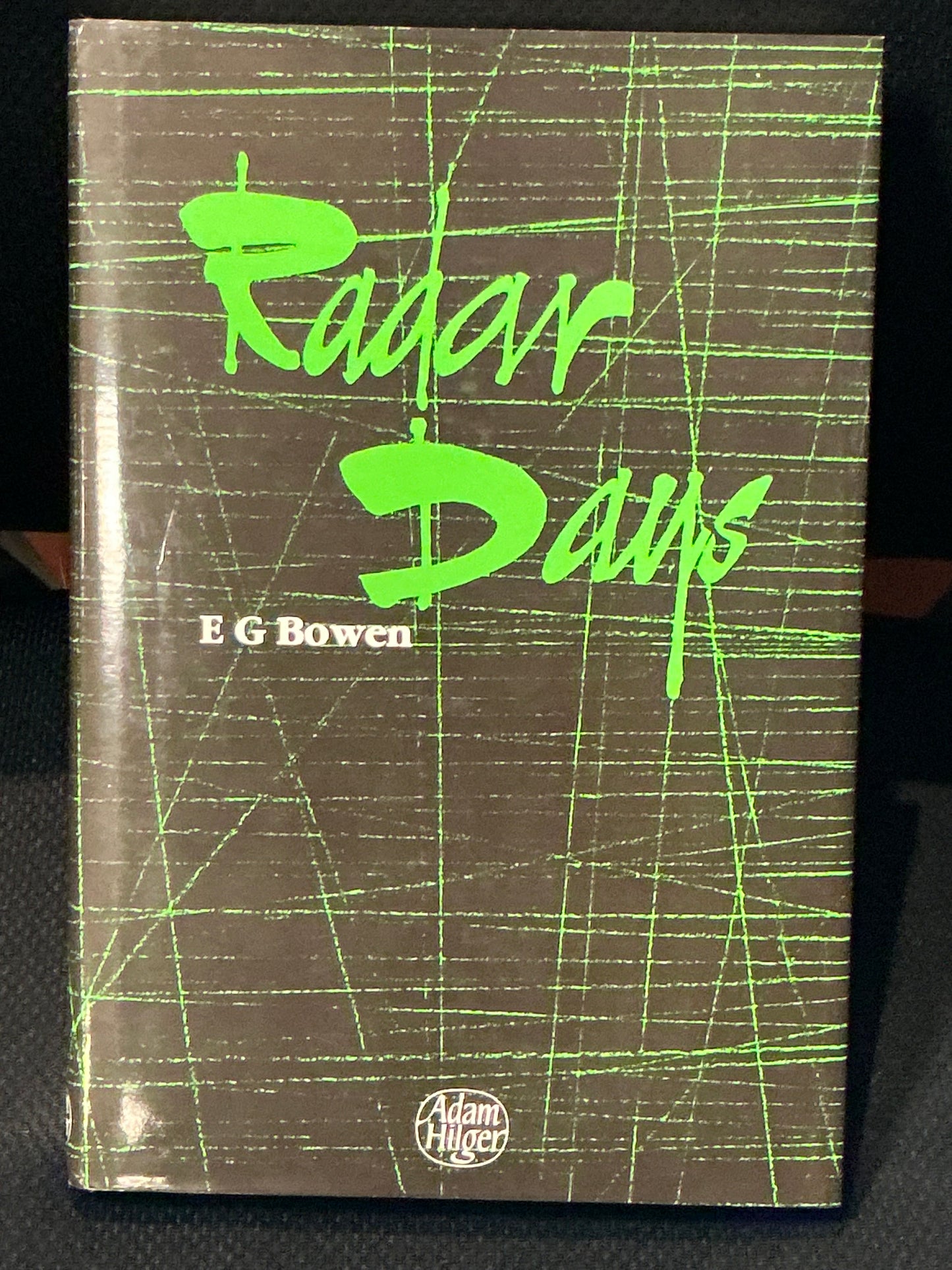 Radar Days by E G Bowen