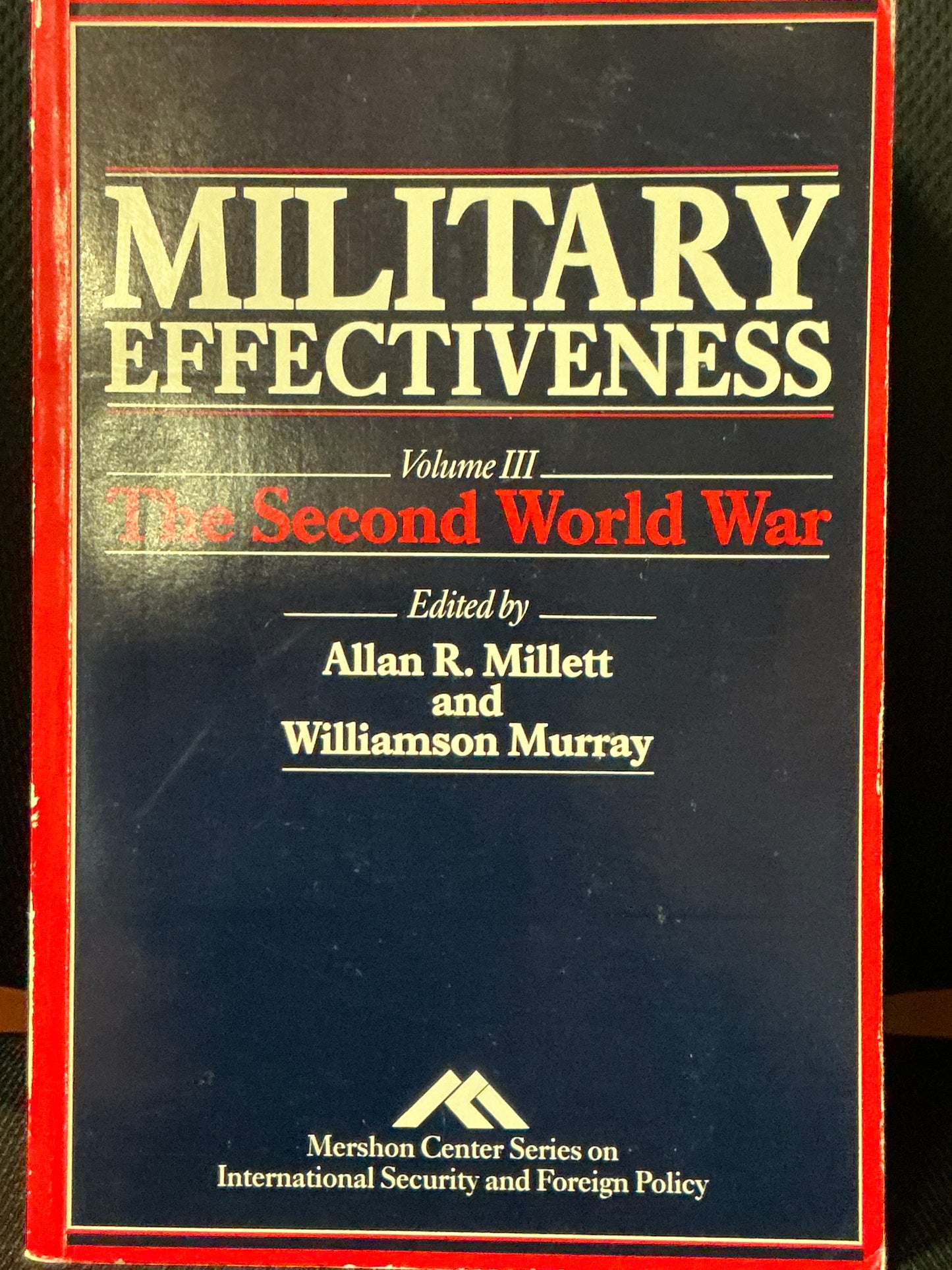 Military Effectiveness 3 Vol set by Millett and Murray