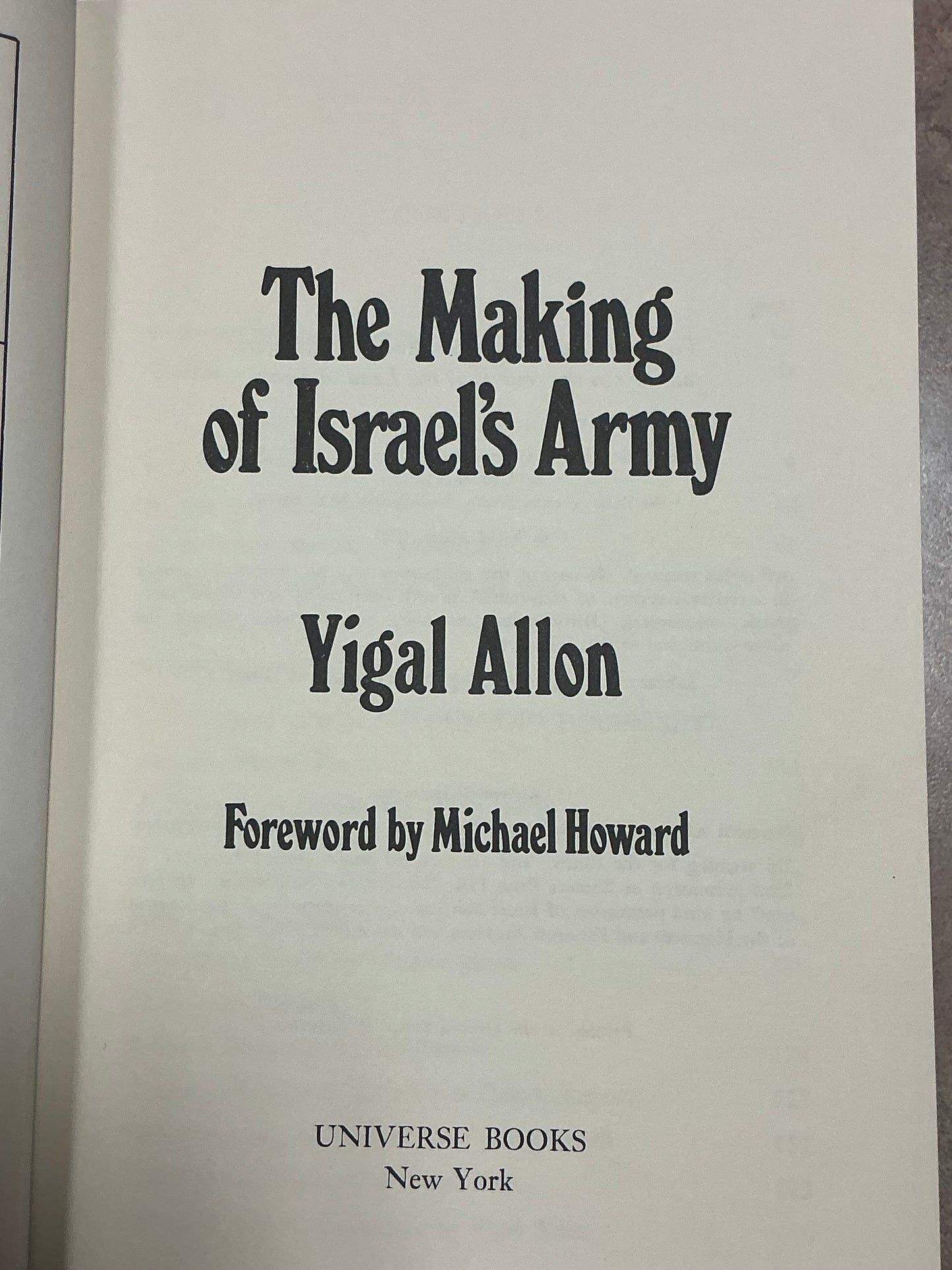 The Making of Isreal's Army by Yigal Allon