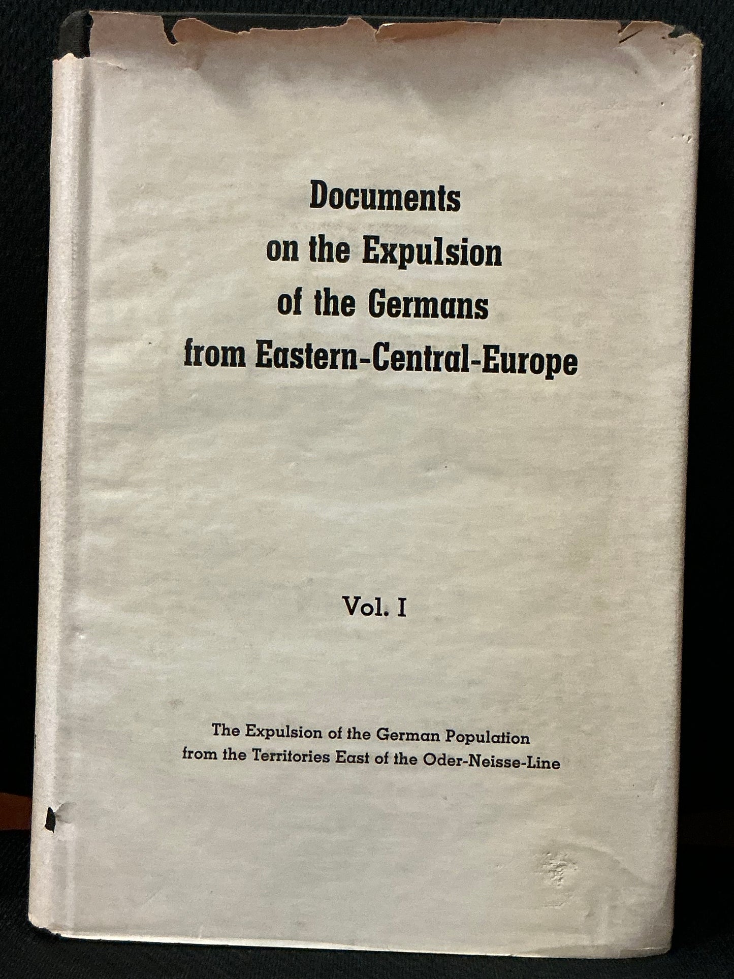 Documents on the Expulsion of the Germans from Eastern-Central- Europe