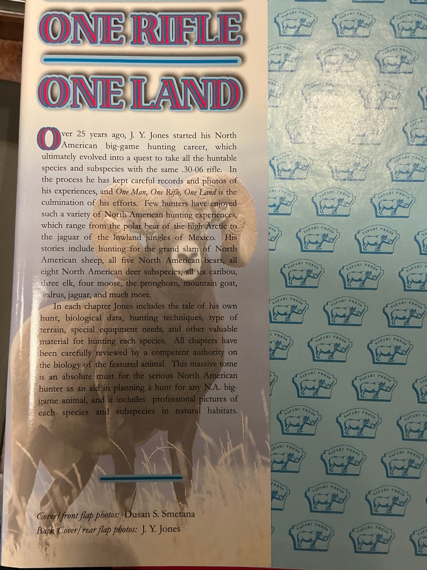 One Man One Rifle One Land by J.Y. Jones