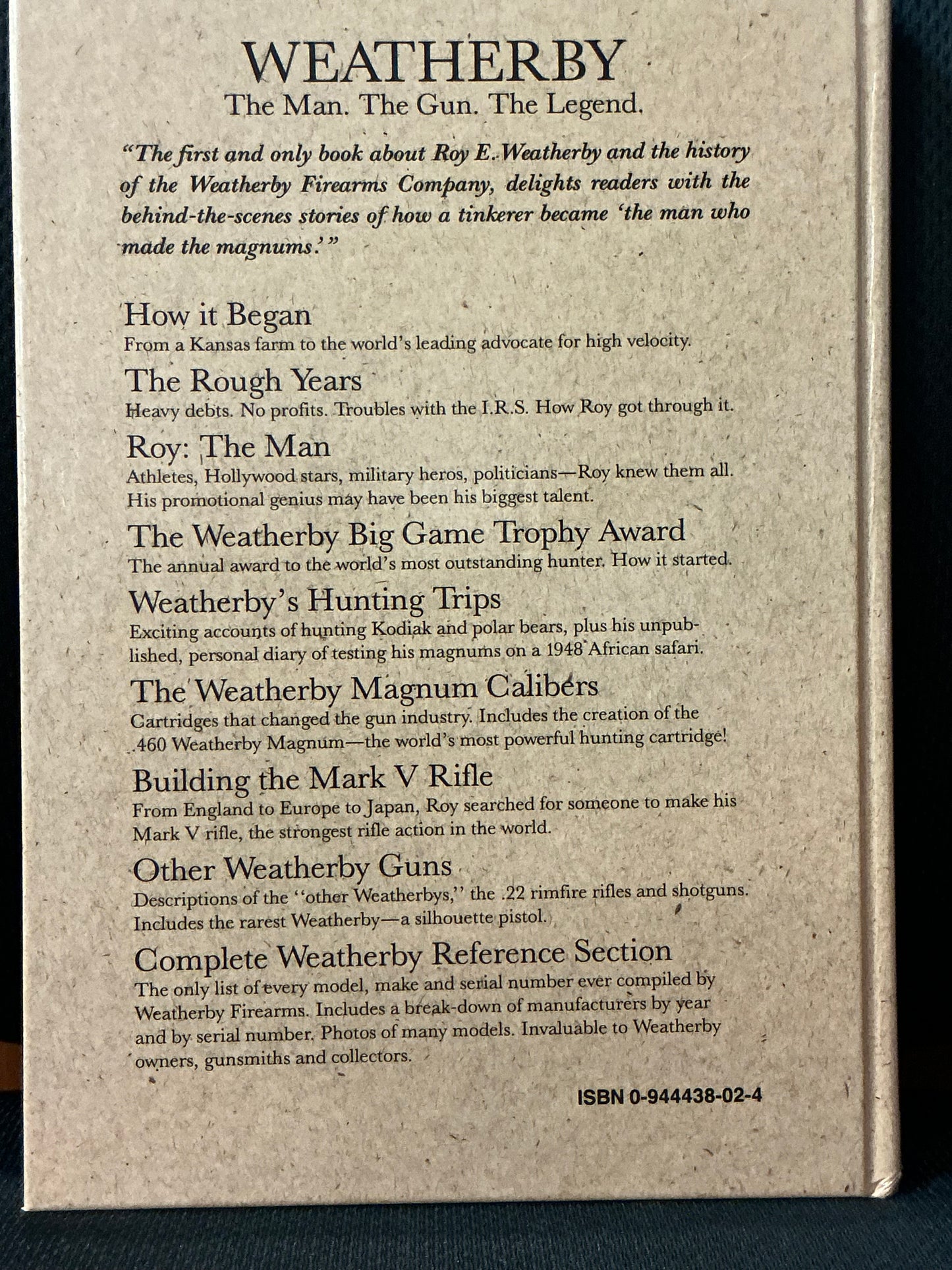 Weatherby: The Man the Gun the Legend by Grits Gresham and Tom Gresham