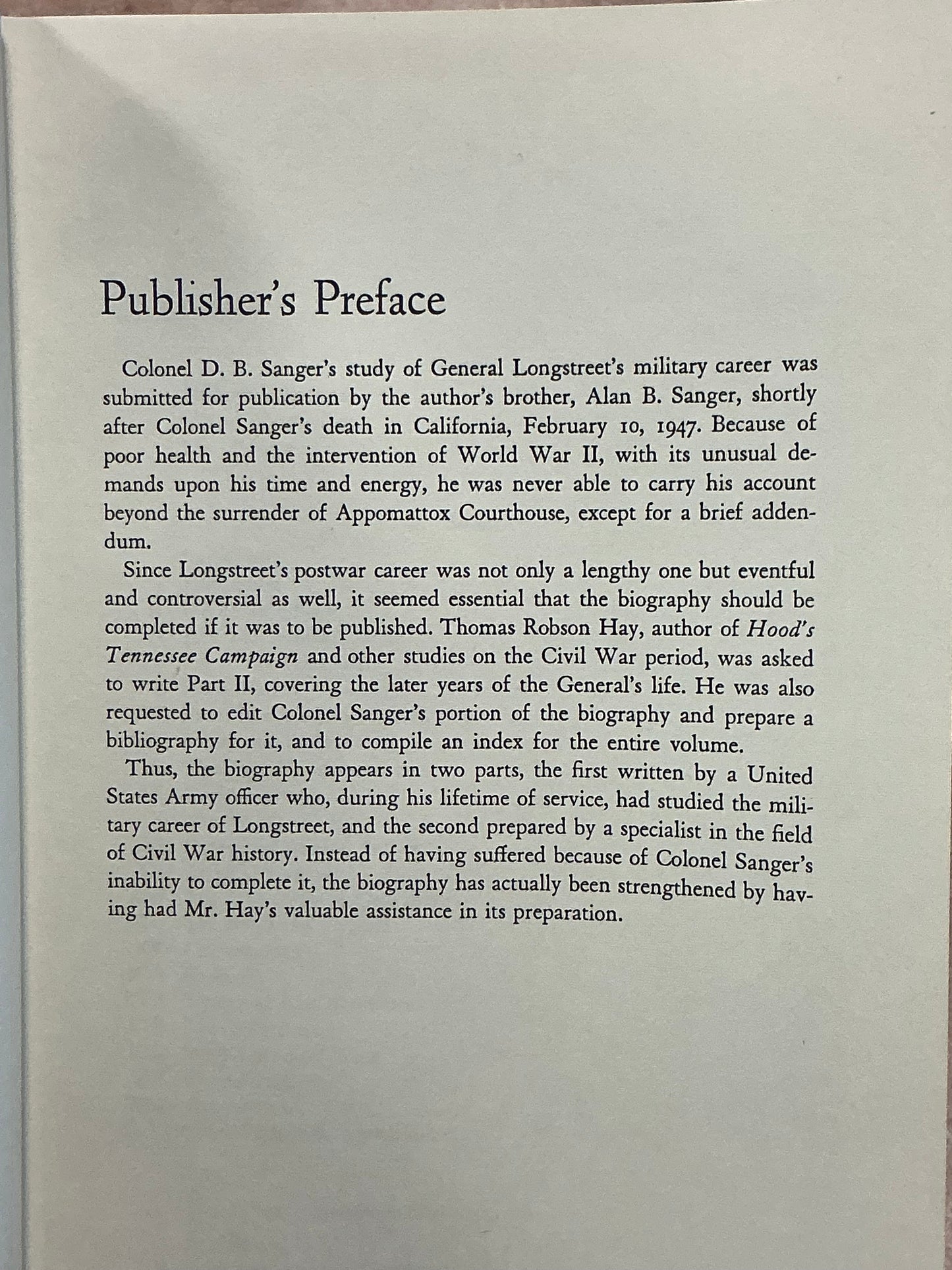James Longstreet: Soldier, Politician by Sanger and Hay
