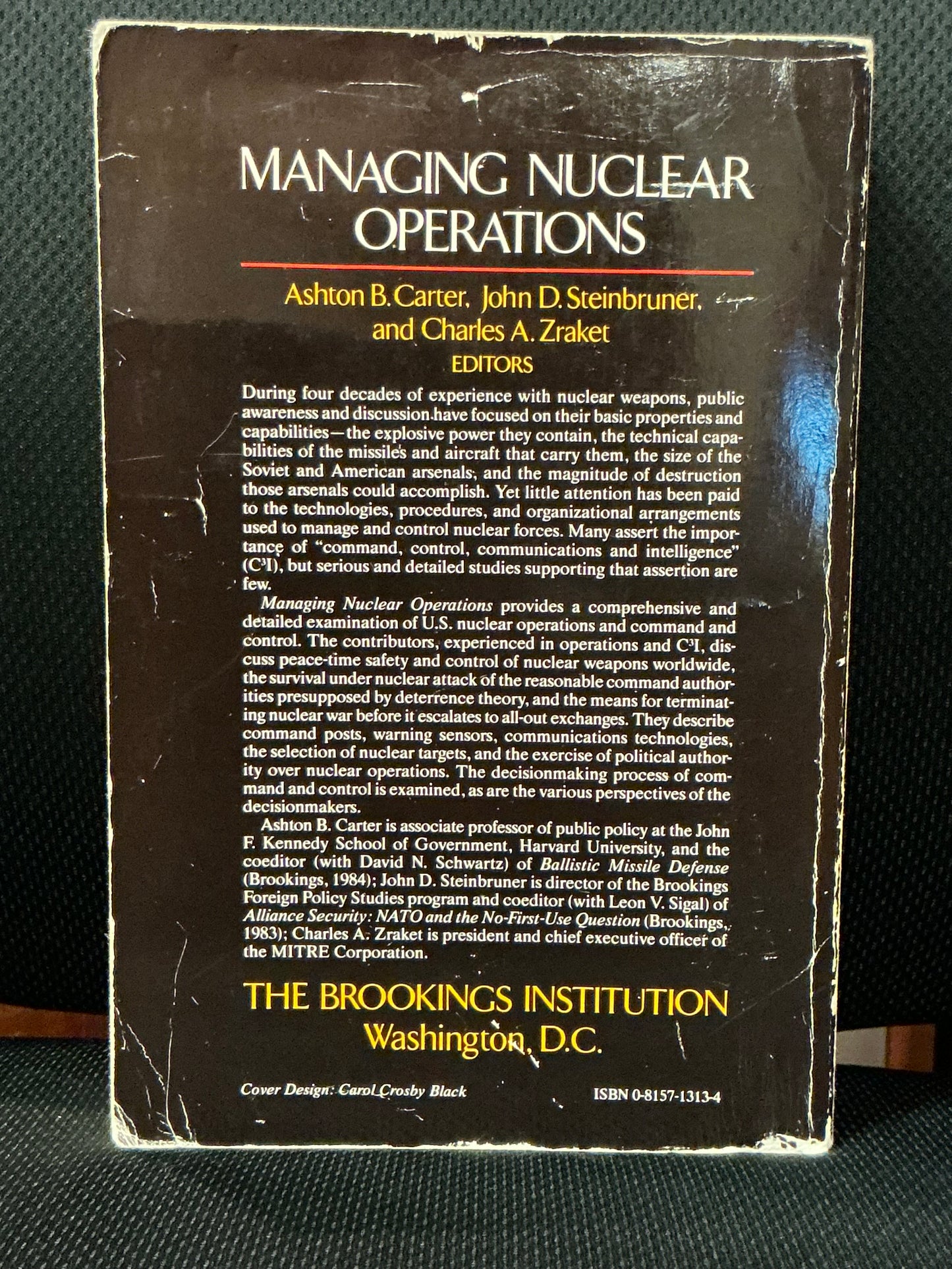 Managing Nuclear Operations by Carter, Steinbruner and Zraket