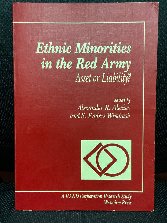 Ethnic Minorities in the Red Army : Asset or Liability