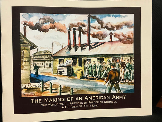 MAKING OF AN AMERICAN ARMY - The Artwork of Frederick Counsel