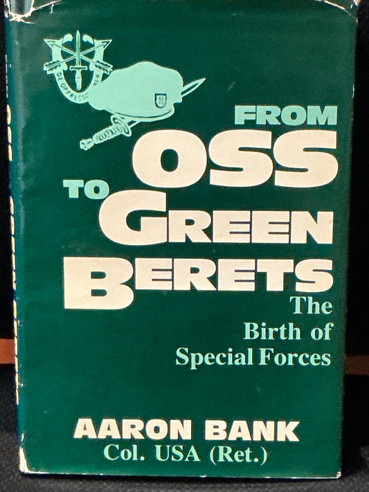 From OSS to Green Berets by Aaron Bank