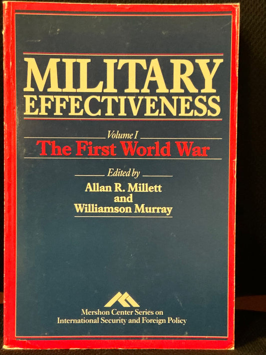 Military Effectiveness 3 Vol set by Millett and Murray