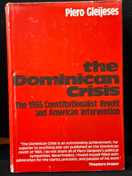 The Dominican Crisis by Piero Gleijeses
