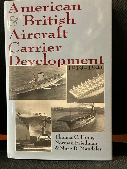 American and British Aircraft Carrier Development 1919-1941