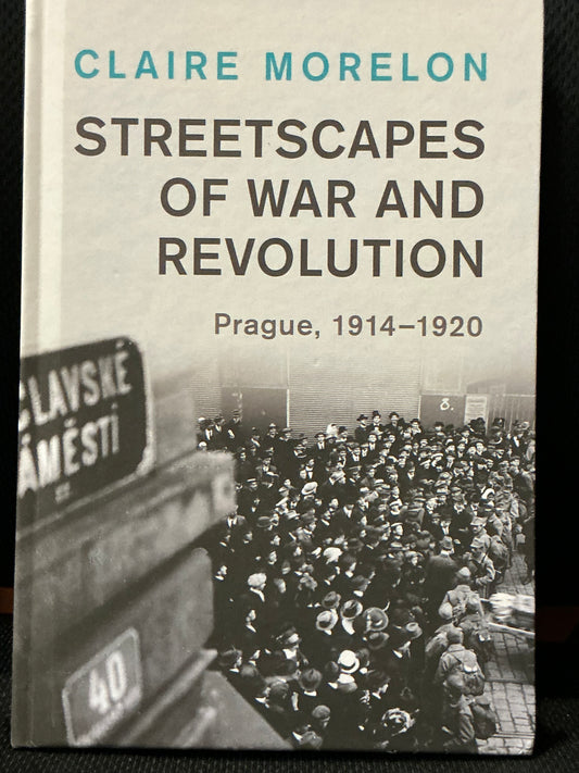 Streetscapes of War and Revolution by Claire Morelon