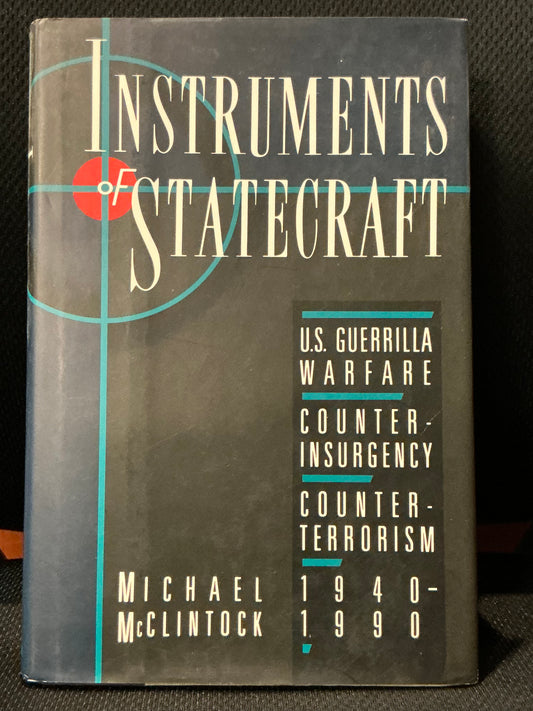 Instruments of Statecraft by Michael McClintock