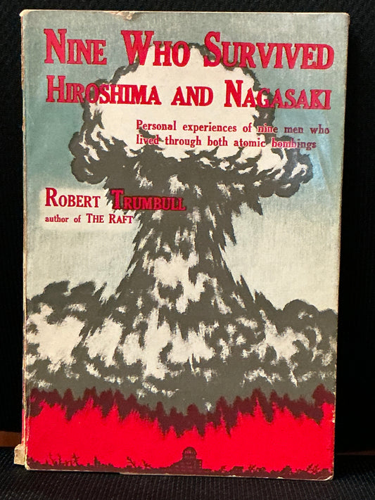 Nine Who Survived Hiroshima and Nagasaki