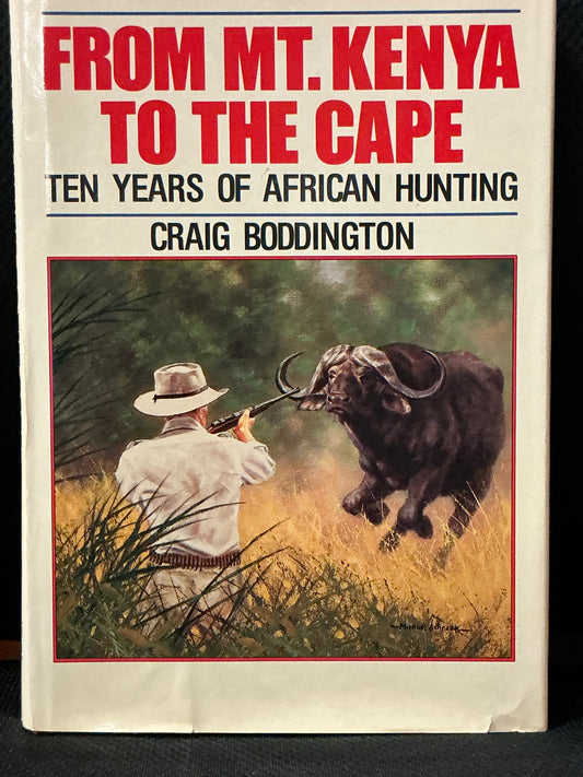 From Mt. Kenya to the Cape by Craig Boddington