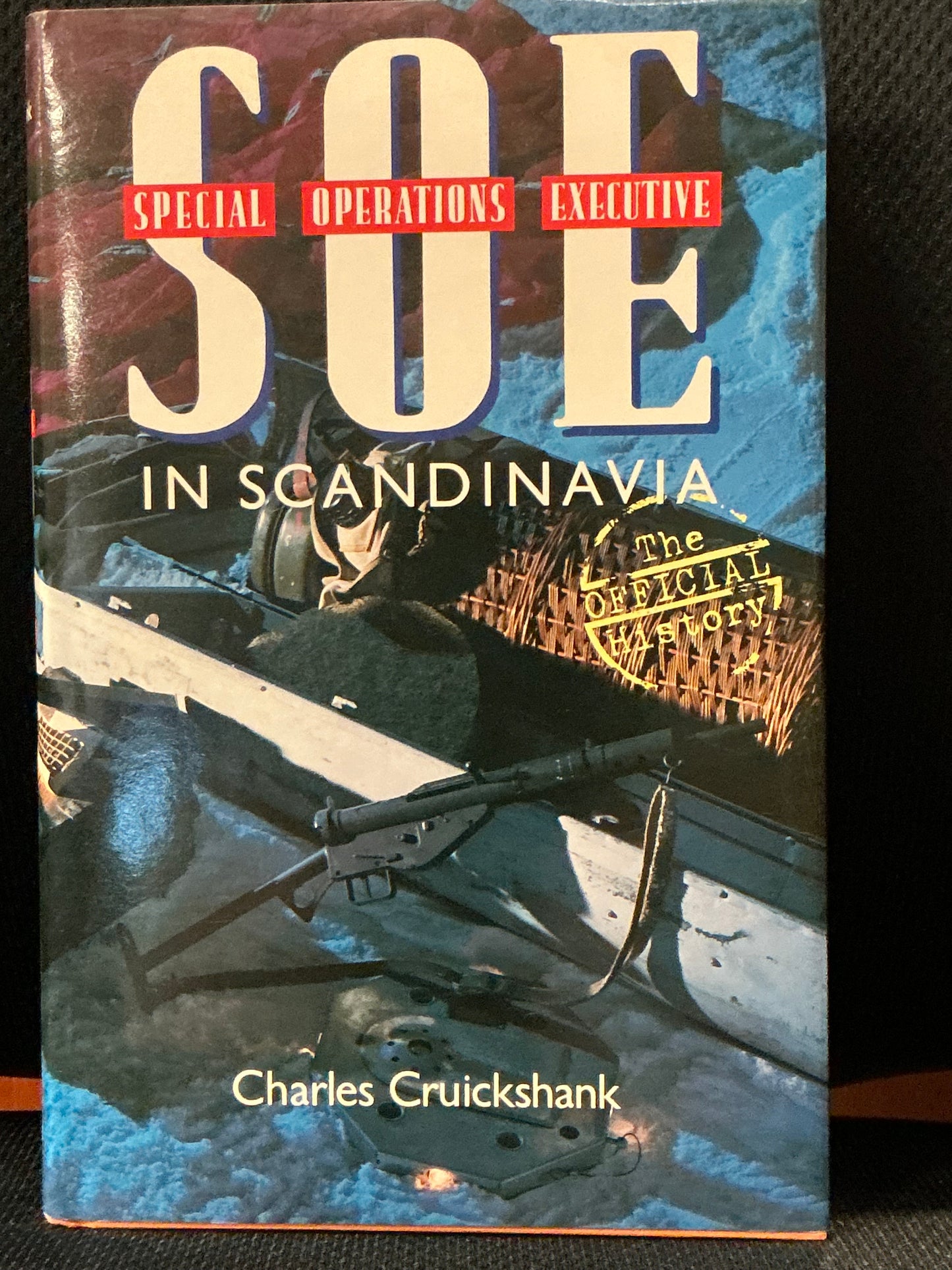 Special Operations Executive in Scandinavia by Charles Cruickshank
