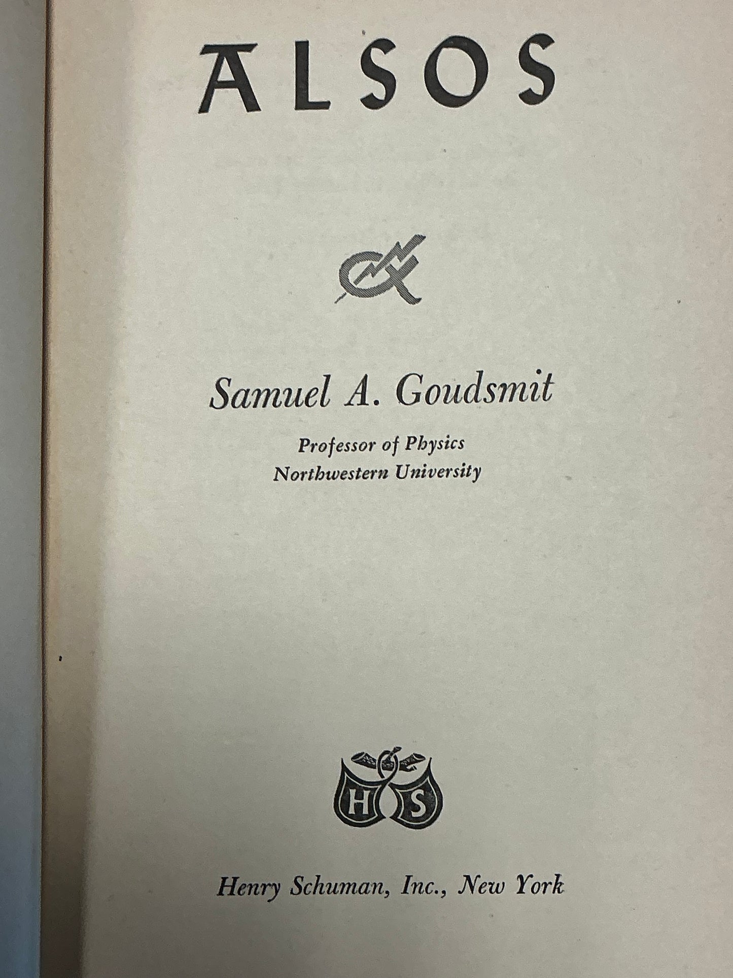 Alsos by Samuel A. Goudsmit