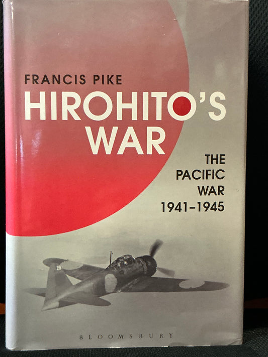 Hirohito's War by Francis Pike