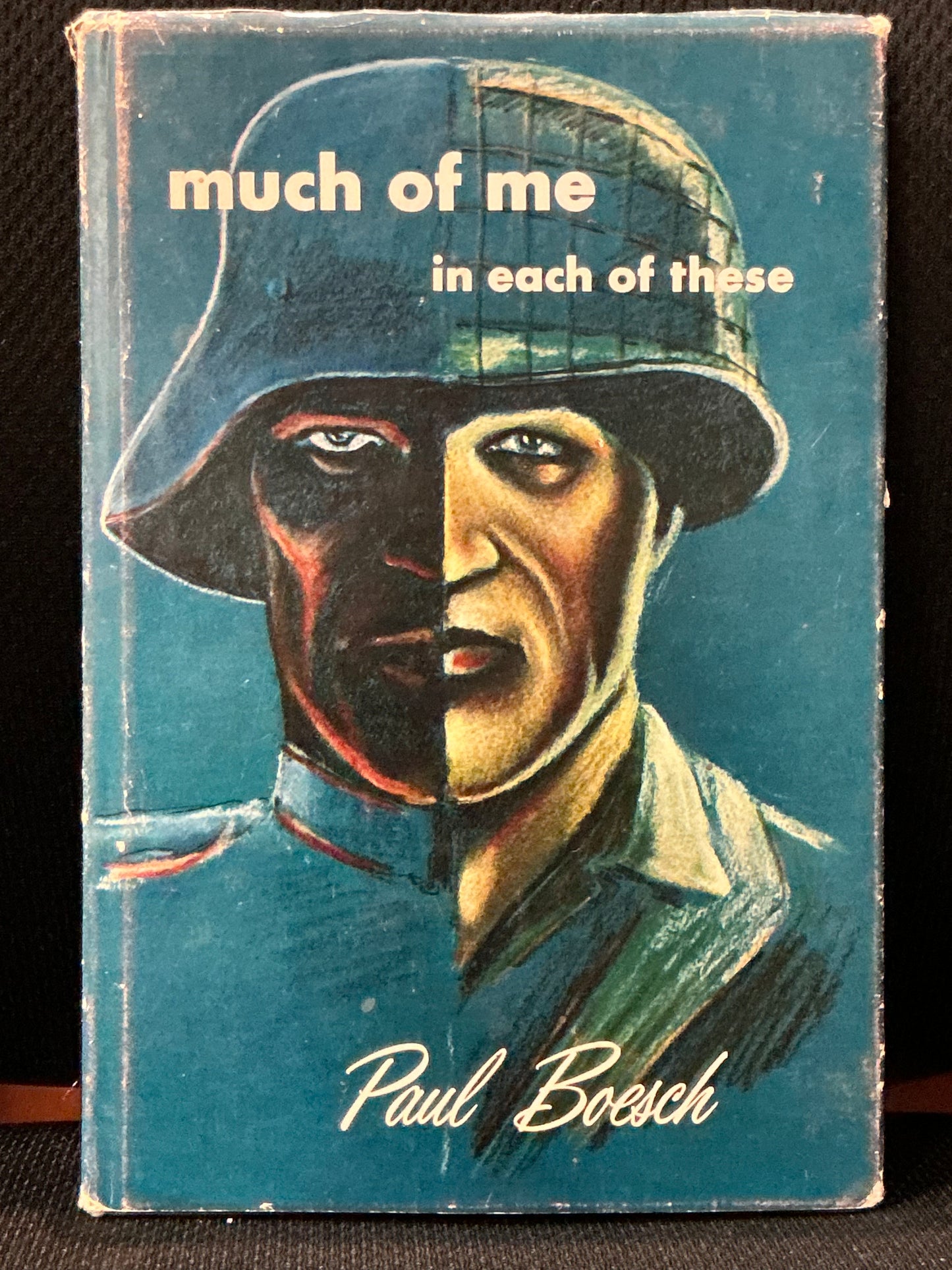 Much of Me in Each of These by Paul Boesch