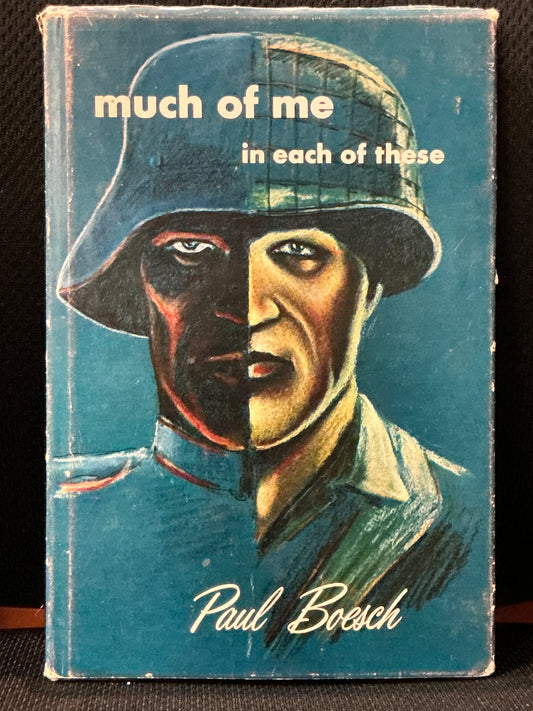 Much of Me in Each of These by Paul Boesch