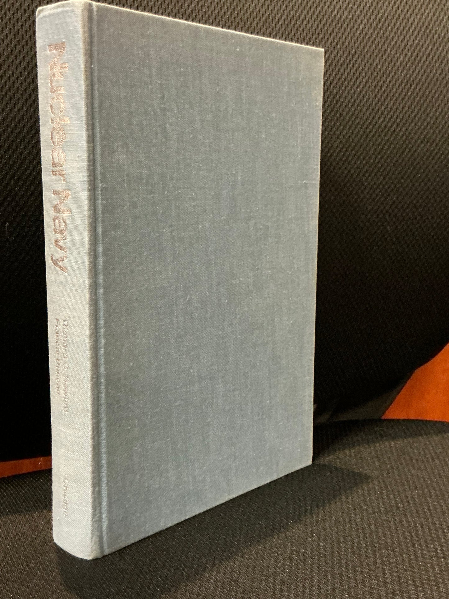 Nuclear Navy by R. Hewlett and F. Duncan