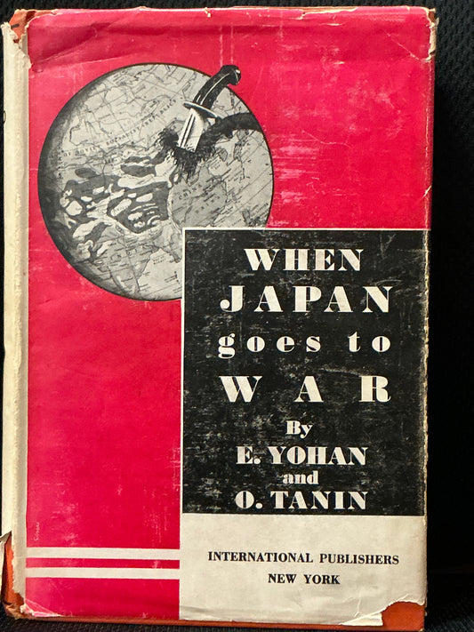 When Japan Goes to War by Yohan and Tanin