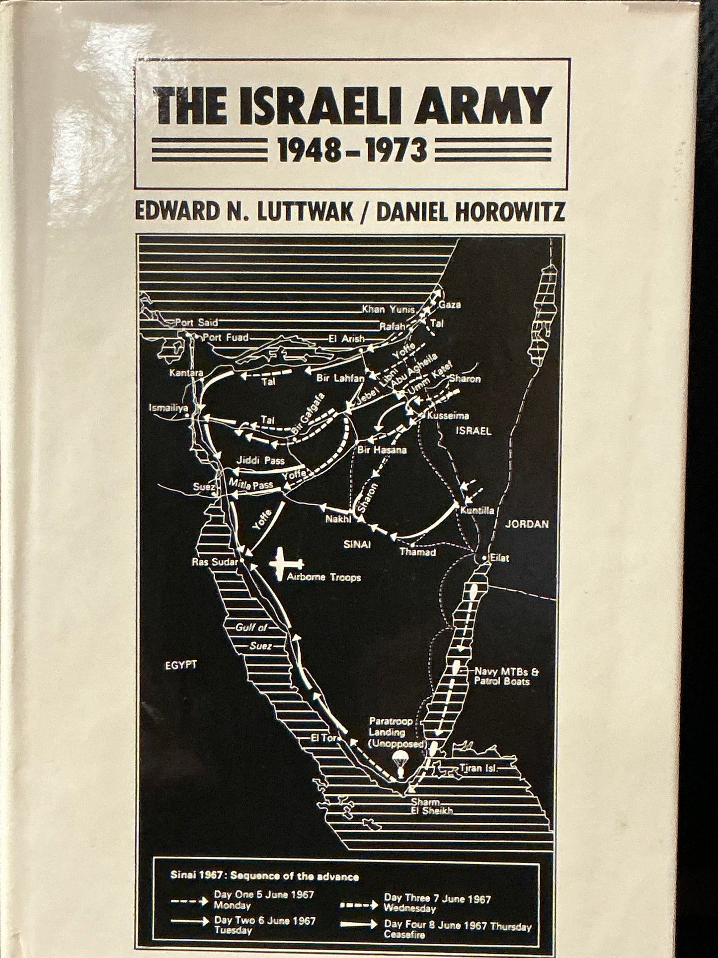 The Israeli Army 1948-1973 by Luttwak and Horowitz