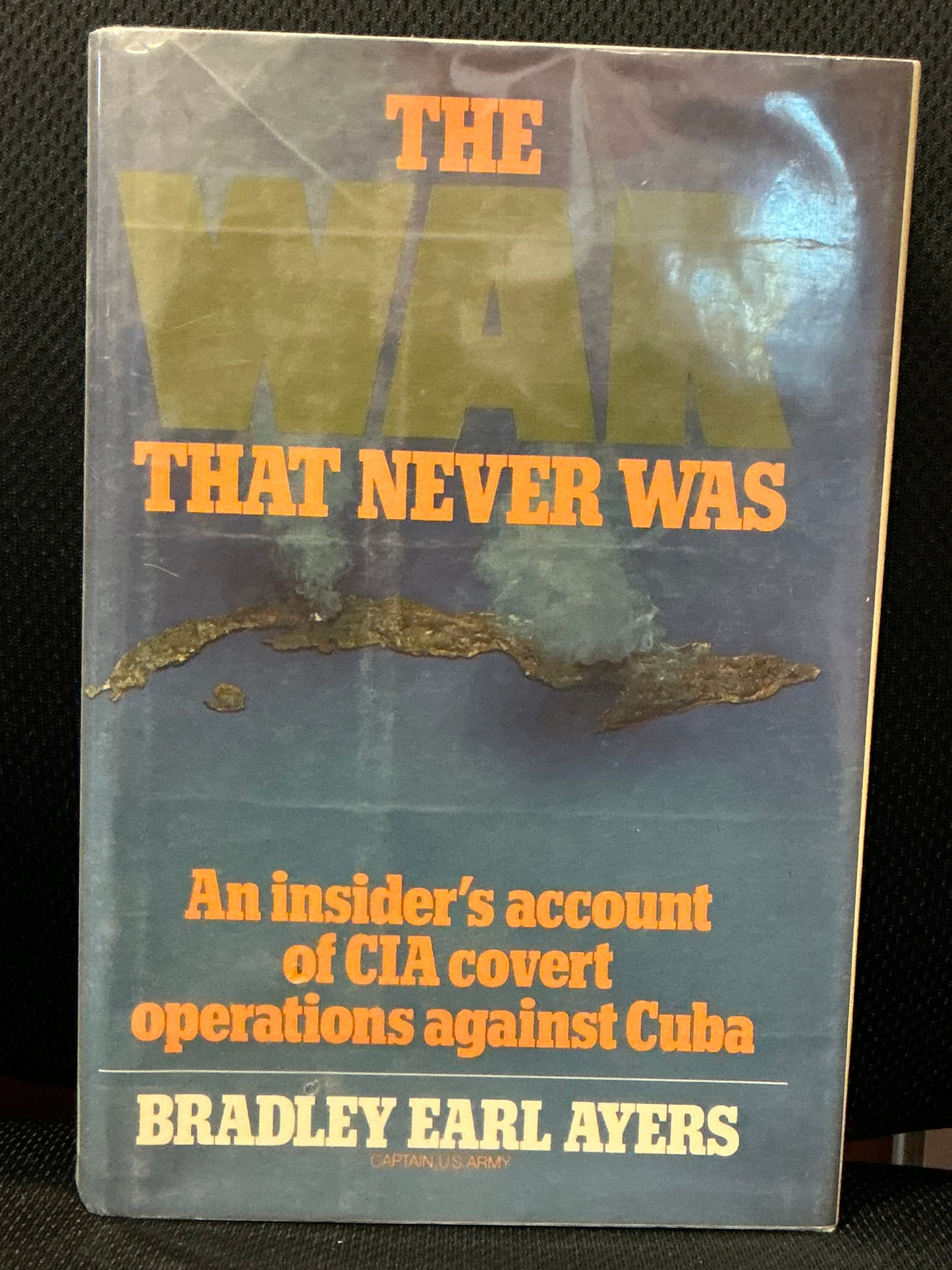The War that Never Was by Bradley Ayers