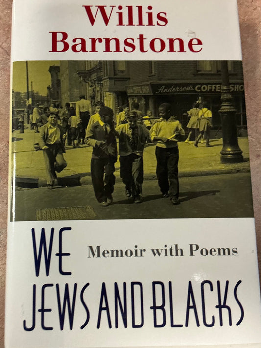 We Jews and Blacks, Willis Barnstone