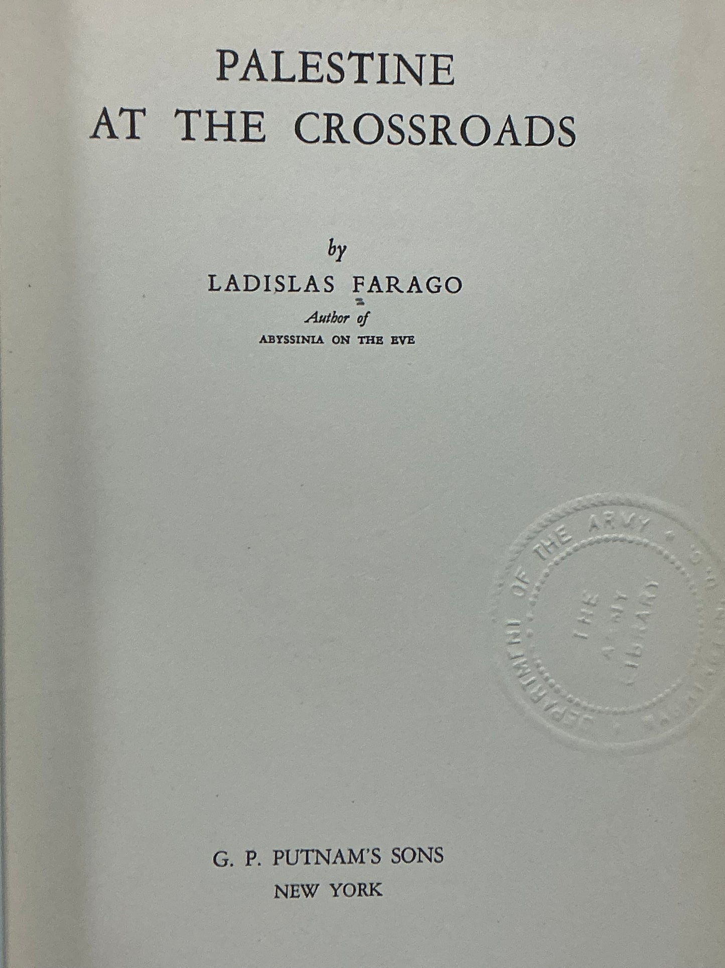 Palestine at the Crossroads by Ladislas Farago