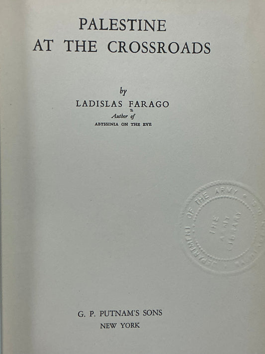 Palestine at the Crossroads by Ladislas Farago