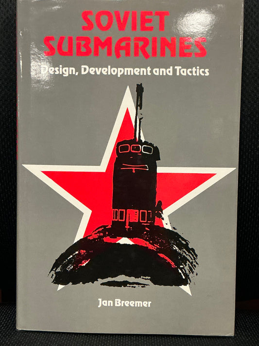 Soviet Submarines by Jan Breemer