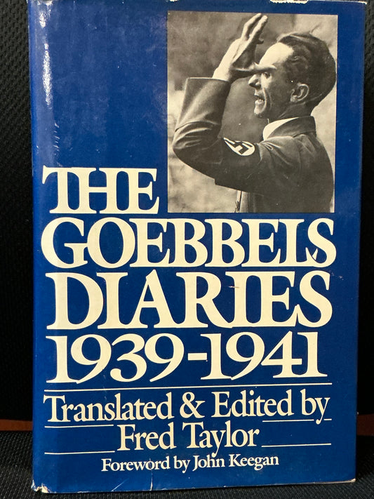 The Goebbels Diaries 1939-1941 Translated by Fred Taylor