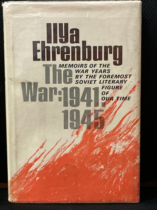 The War 1941-1945 by Ilya Ehrenburg