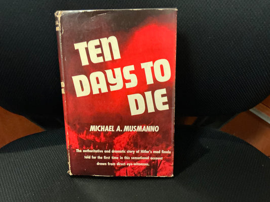 Ten Days to Die by Michael Musmanno