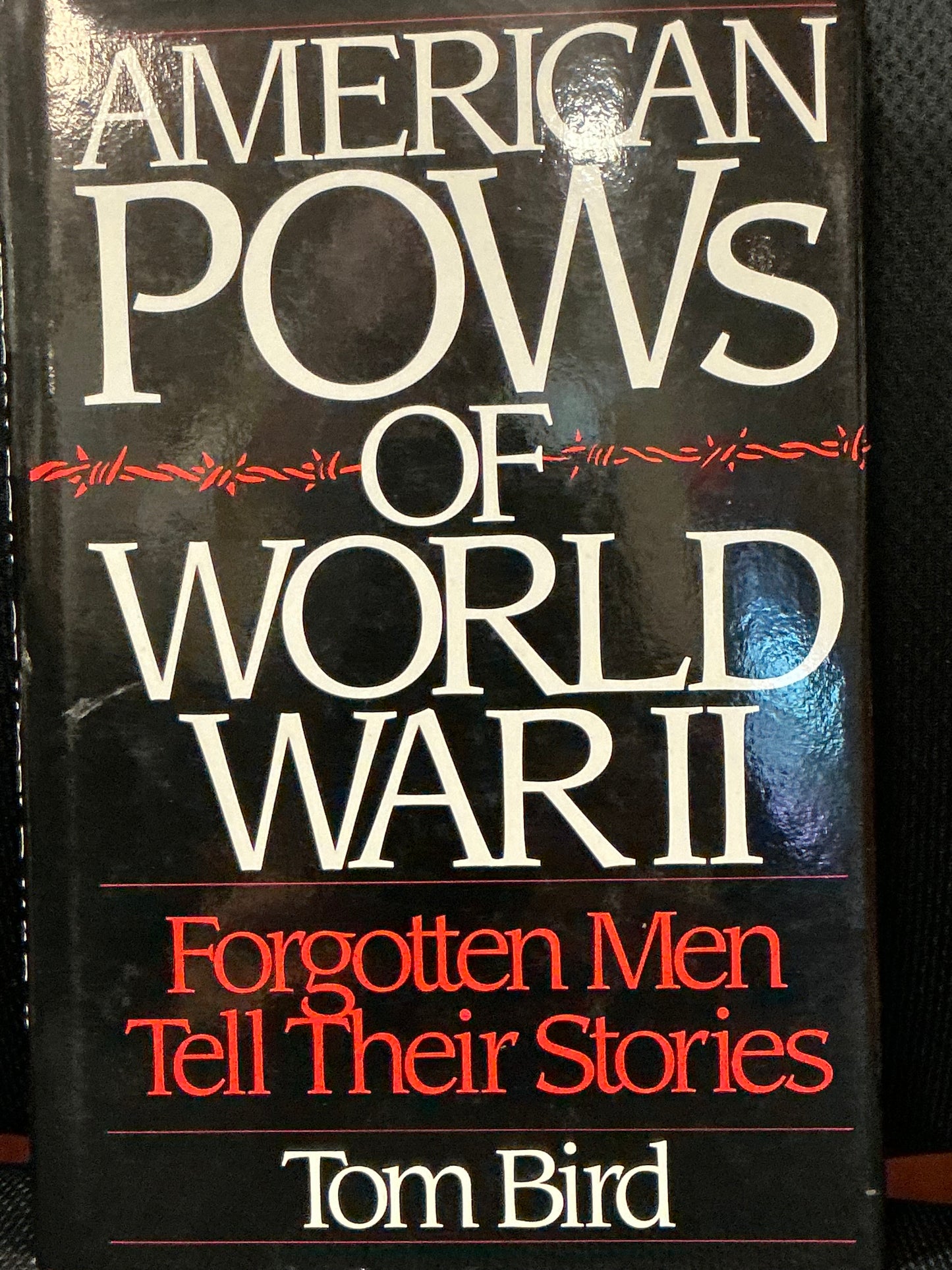 American POW's of World War II by Tom Bird