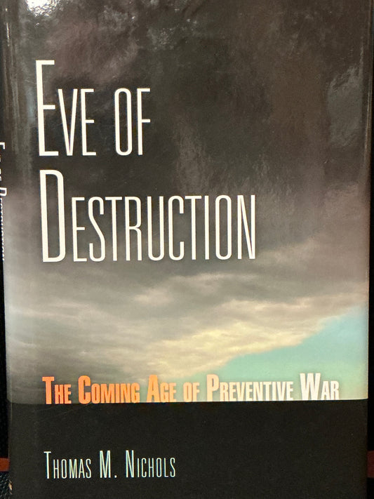 Eve of Destruction by Thomas Nichols