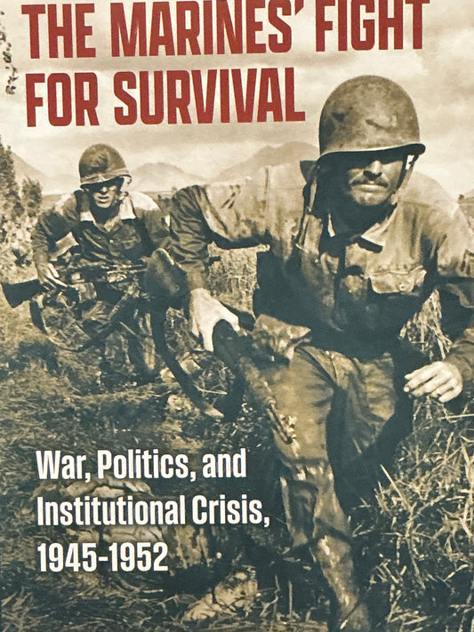 The Marines' Fight for Survival by Rod Andrew