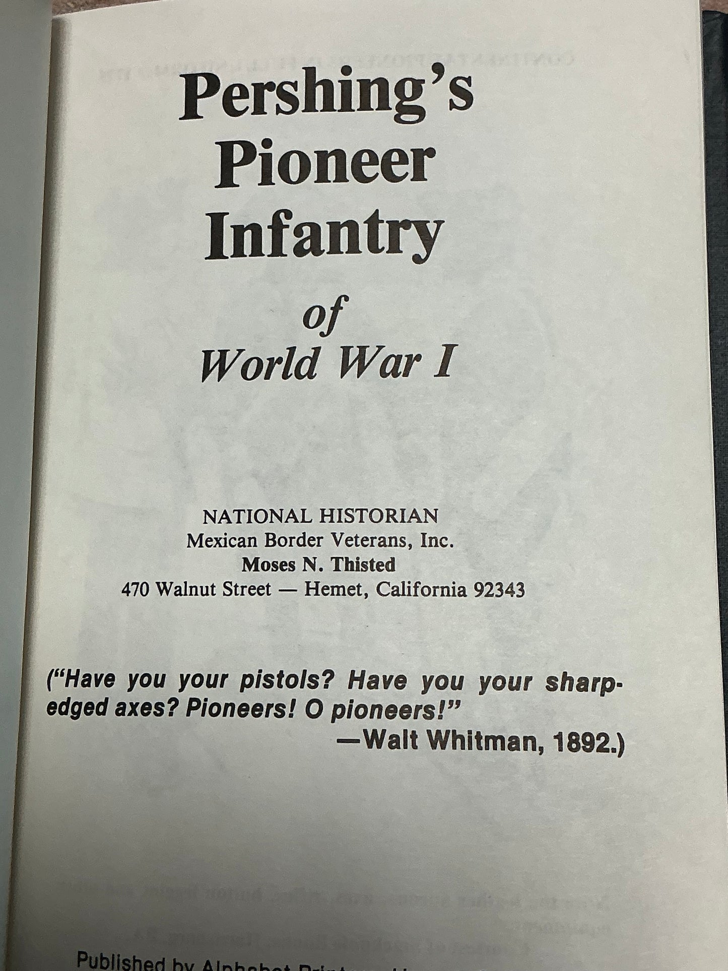 Pershing's Pioneer Infantry of WW I by Moses Thisted