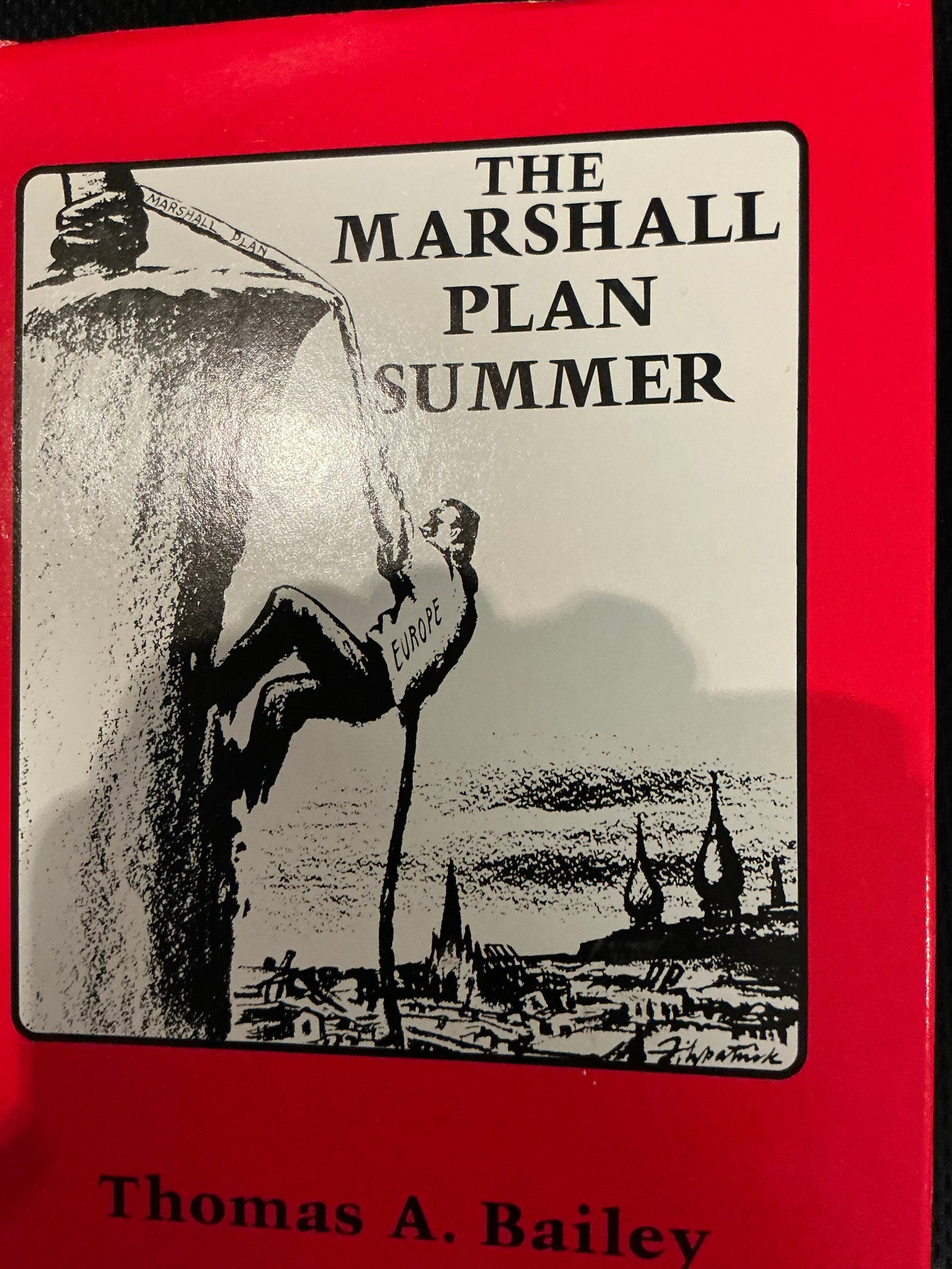The Marshall Plan Summer, Thomas A Bailey