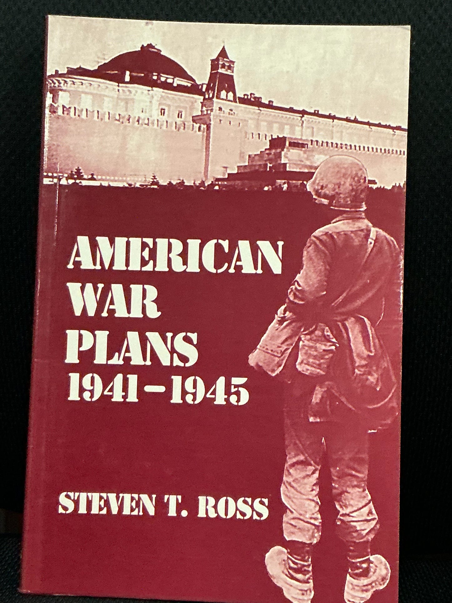 American War Plans 1941-1945 by Steven Ross