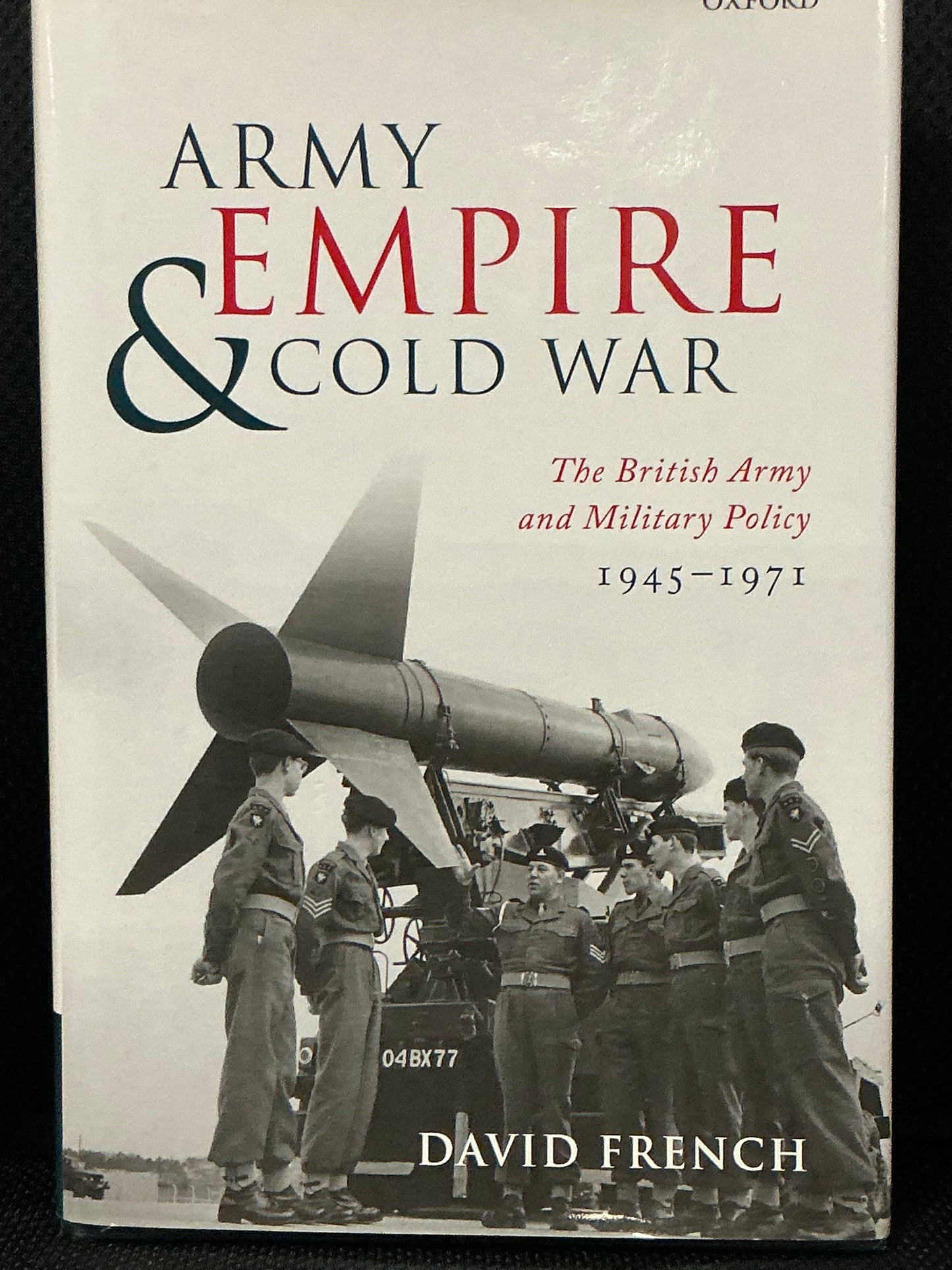 Army Empire & Cold War by David French
