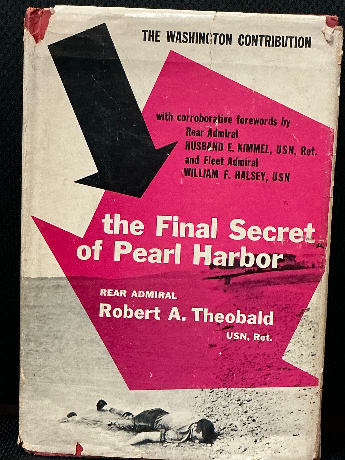 The Final Secret of Pearl Harbor by Robert Theobald