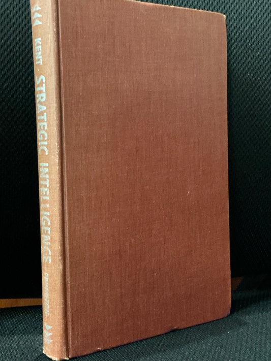 Strategic Intelligence by Sherman Kent