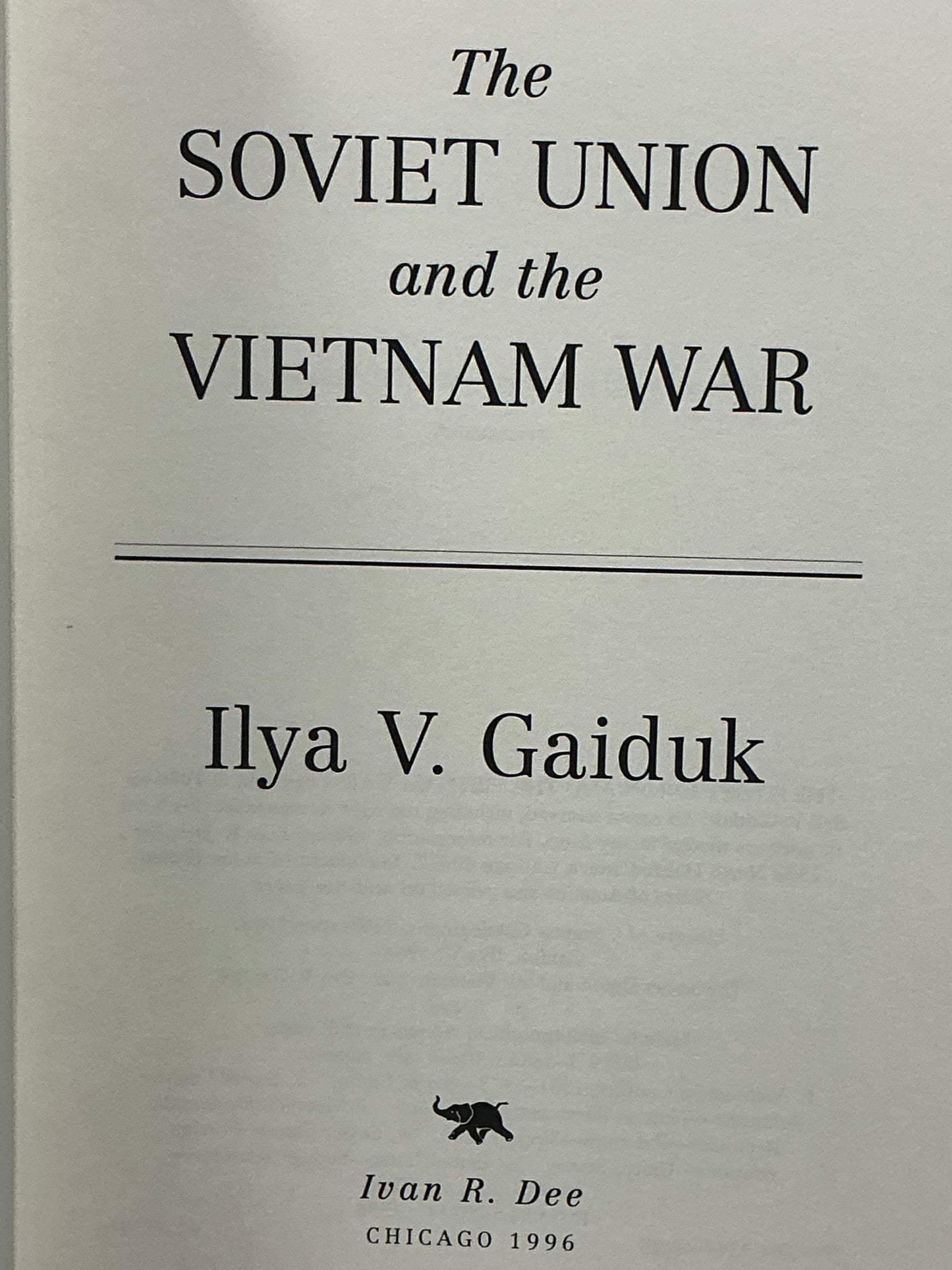 The Soviet Union and the Vietnam War by Ilya Gaiduk