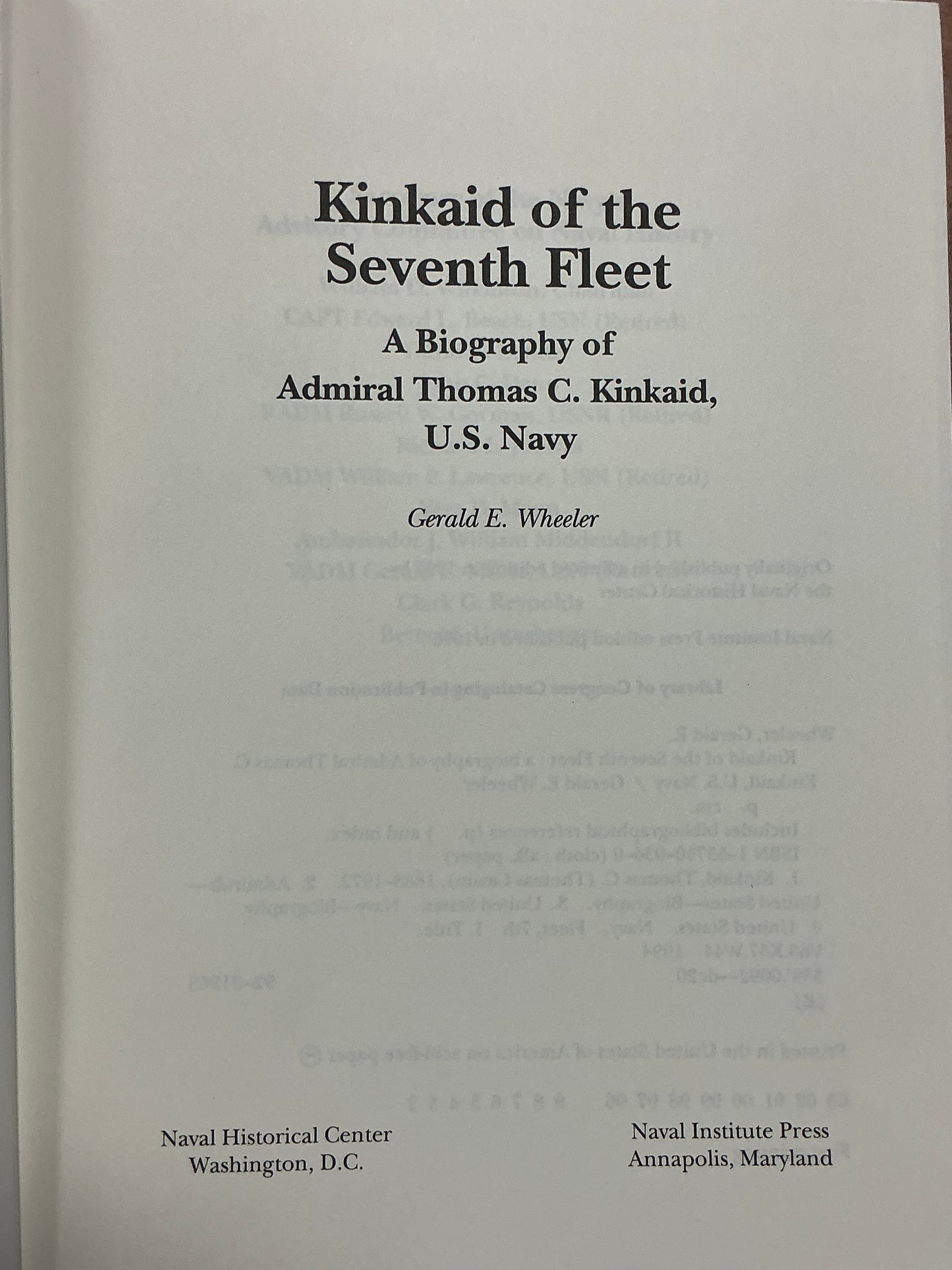 Kinkaid of the Seventh Fleet by Gerald Wheeler