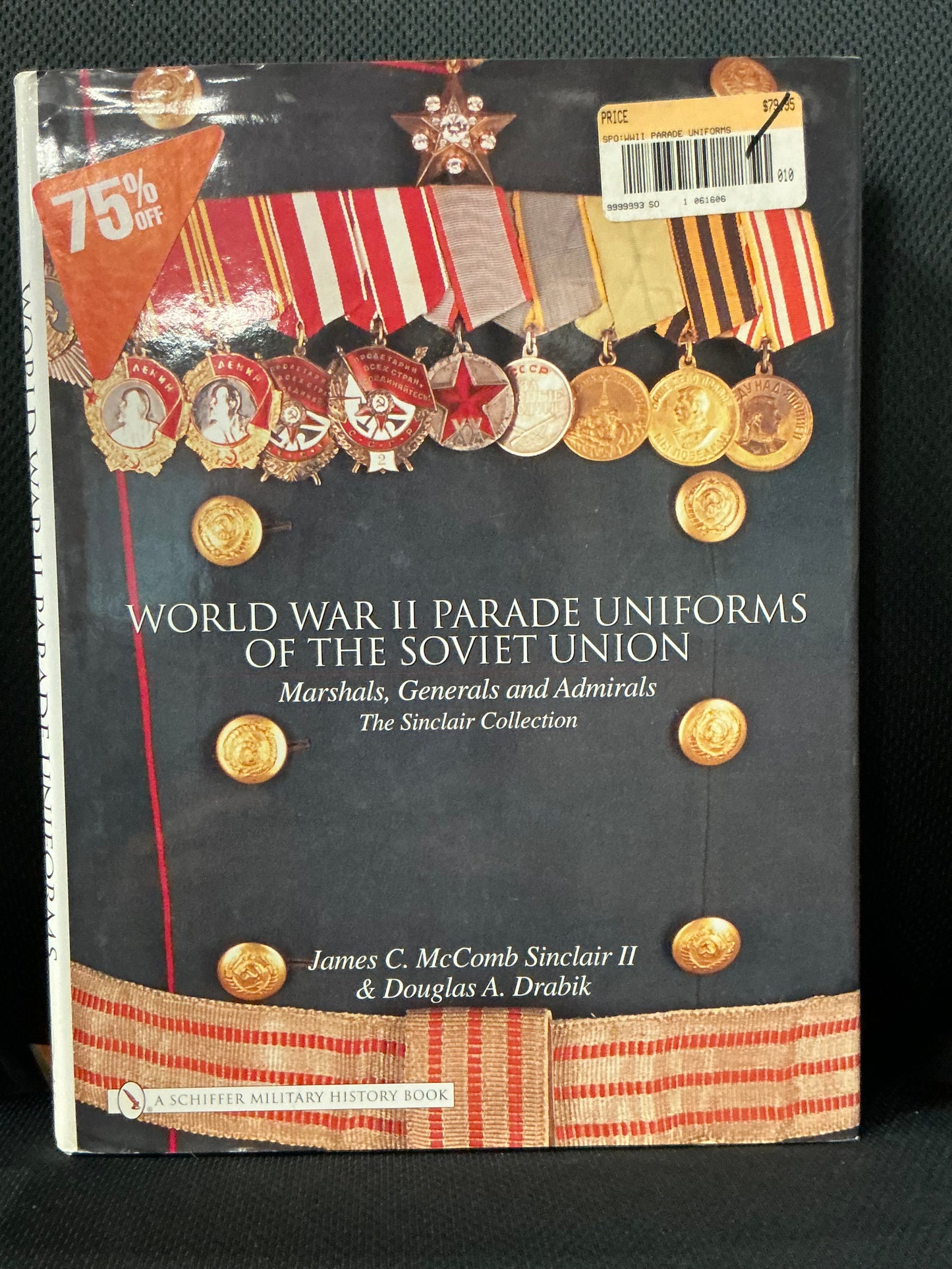 World War II Parade Uniforms of the Soviet Union by Sinclair and Drabik