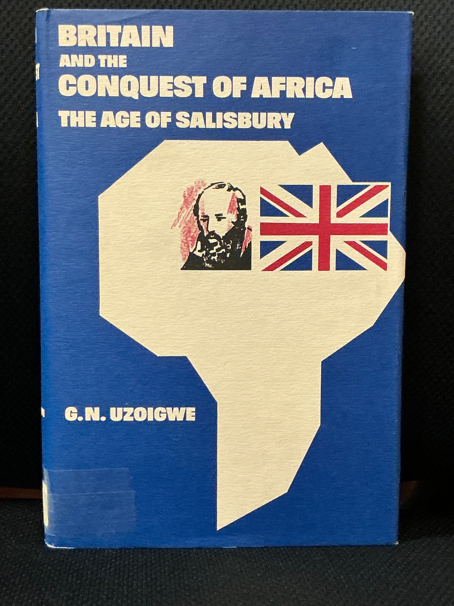 Britan and the Conquest of Africa by G. N. Uzoigwe