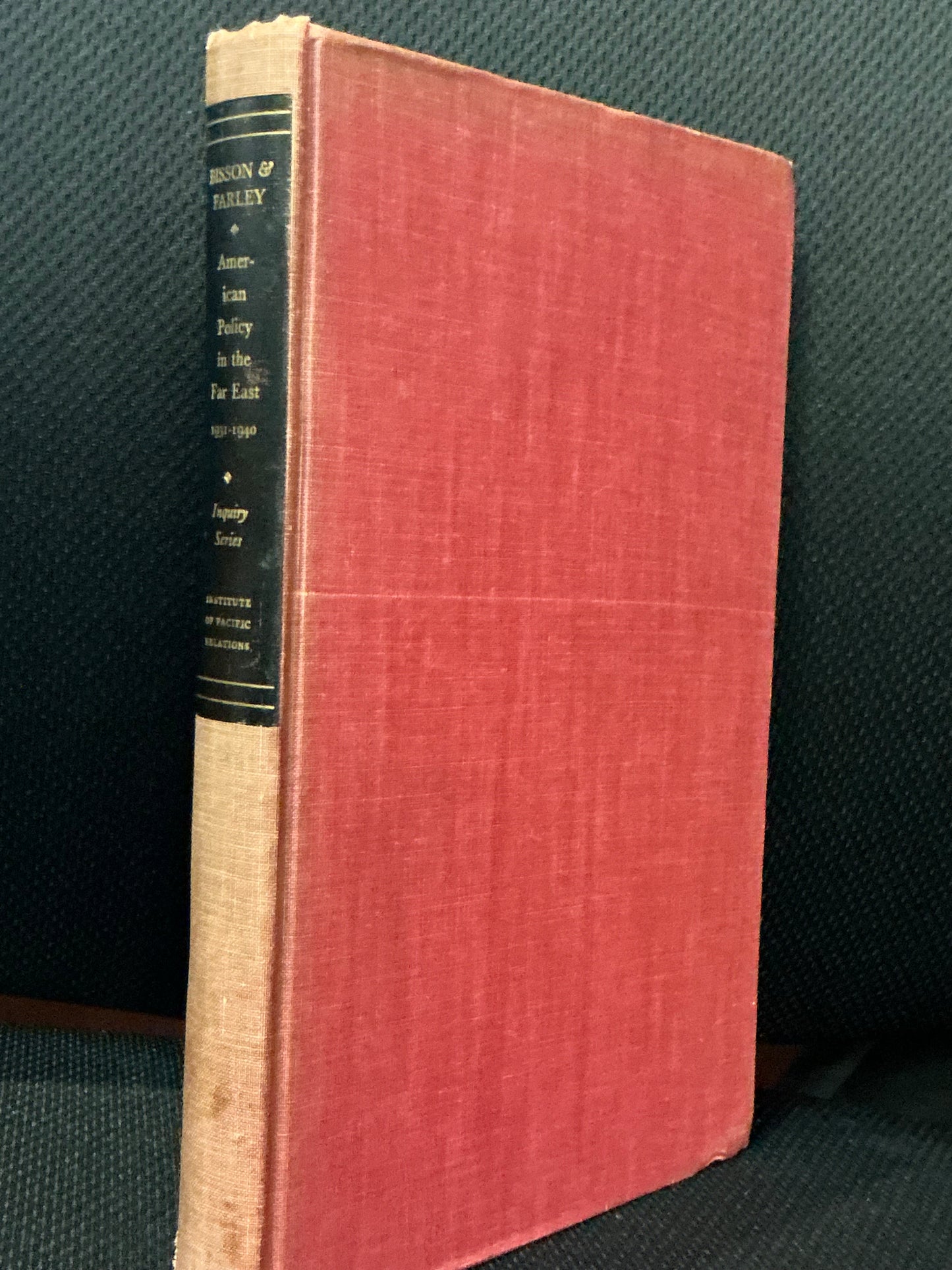 American Policy in the Far East by Bisson and Farley