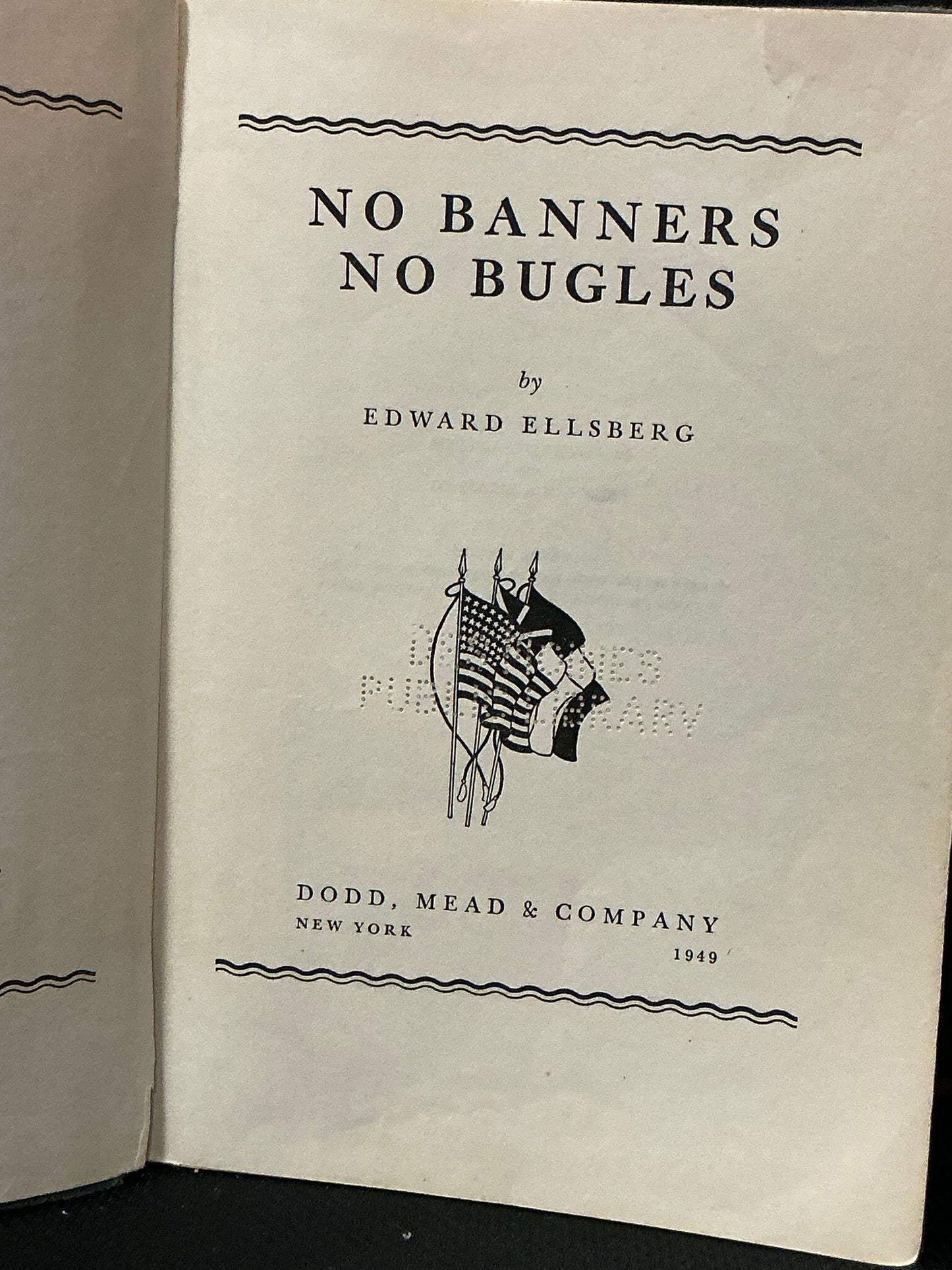 No Banners No Bugles by Edward Ellsberg